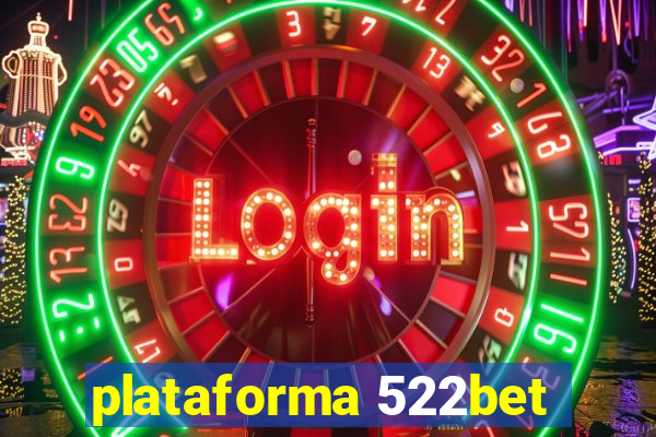 plataforma 522bet